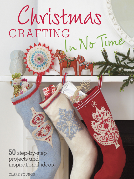 Title details for Christmas Crafting In No Time by Clare Youngs - Available